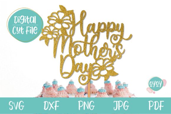 Happy Mother's Day Cake Topper SVG